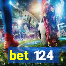 bet 124